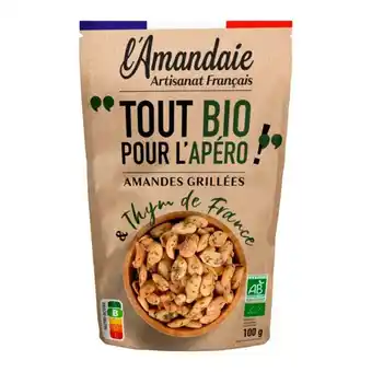 Auchan Amandes Grillées Au Thym De France Bio L'amandaie offre