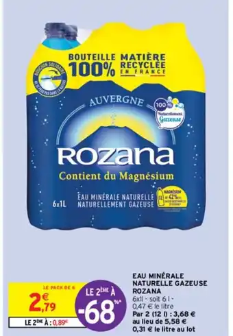 Intermarché Express EAU MINÉRALE NATURELLE GAZEUSE ROZANA offre