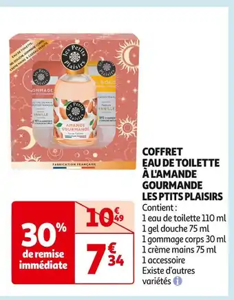 Auchan Supermarché LES PTITS PLAISIRS COFFRET EAU DE TOILETTE À L'AMANDE GOURMANDE LES PTITS PLAISIRS offre