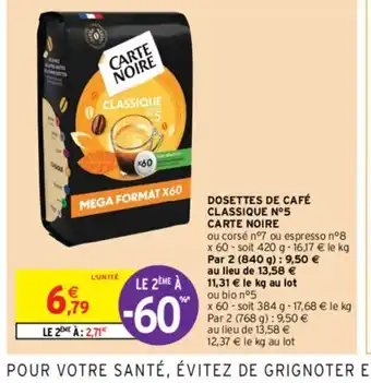 Intermarché Express DOSETTES DE CAFÉ CLASSIQUE N°5 CARTE NOIRE offre