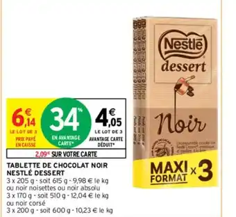 Intermarché Express TABLETTE DE CHOCOLAT NOIR NESTLÉ DESSERT offre