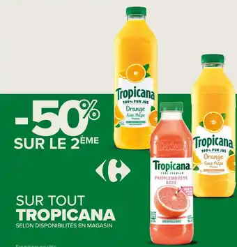 Carrefour Contact SUR TOUT TROPICANA offre