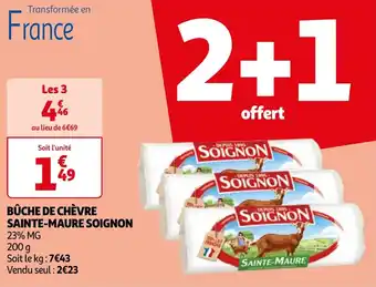 Auchan BÛCHE DE CHÈVRE SAINTE-MAURE SOIGNON offre