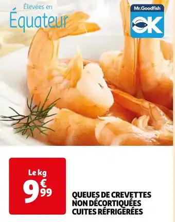 Auchan QUEUES DE CREVETTES NON DÉCORTIQUÉES CUITES RÉFRIGÉRÉES offre