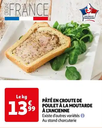 Auchan PÂTÉ EN CROUTE DE POULET À LA MOUTARDE À L'ANCIENNE offre