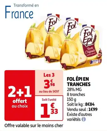 Auchan FOL ÉPI EN TRANCHES offre