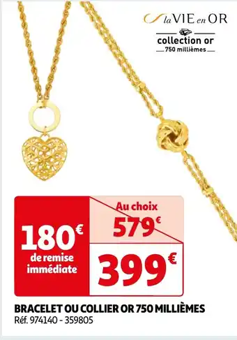 Auchan BRACELET OU COLLIER OR 750 MILLIÈMES offre