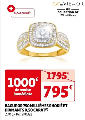 Auchan BAGUE OR 750 MILLIÈMES RHODIÉ ET DIAMANTS 0,50 CARAT(¹) offre