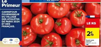 Carrefour Drive Tomate ronde charnue offre