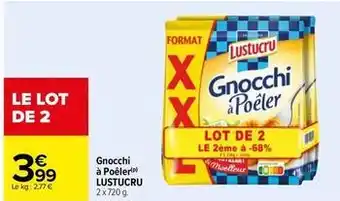 Carrefour Drive Lustucru - gnocchi à poêler offre
