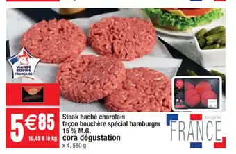 Cora x Carrefour Steak Hachè Charolais Facon Bouchère Spècial Hamburgger 15% M.G. Cora Degustation offre