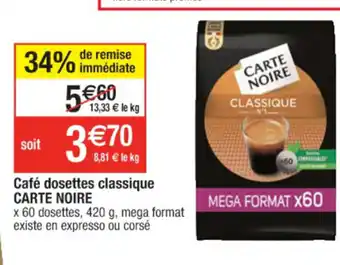 Cora x Carrefour Cafè Dosettes Classique Carte Noire offre