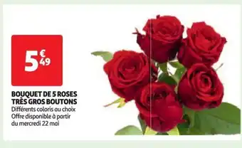 Auchan Supermarché BOUQUET DE 5 ROSES TRÈS GROS BOUTONS offre