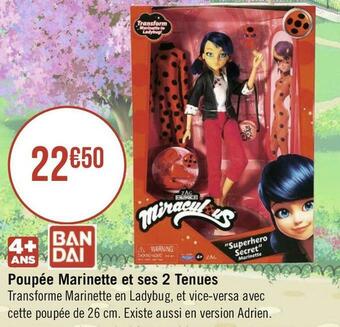 Géant Casino Bandai poupée marinette et ses 2 tenues offre