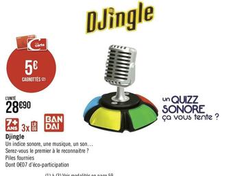 Géant Casino Bandai djingle offre