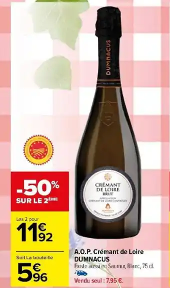 Carrefour A.O.P. Crémant de Loire DUMNACUS offre