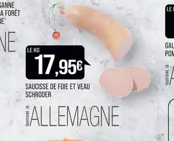 Match SCHRODER SAUCISSE DE FOIE ET VEAU offre