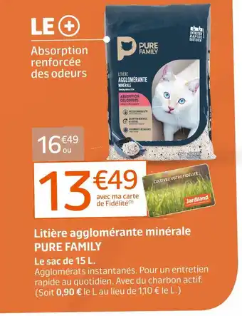 Jardiland PURE FAMILY Litière agglomérante minérale offre