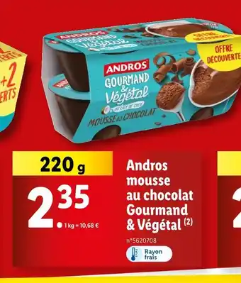 Lidl Andros mousse au chocolat Gourmand & Végétal offre