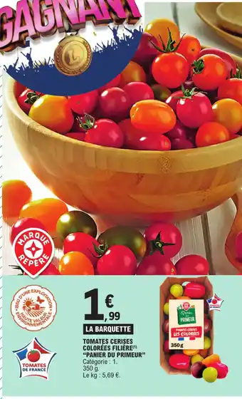 E.Leclerc TOMATES CERISES COLORÉES FILIÈRE(1) "PANIER DU PRIMEUR" offre