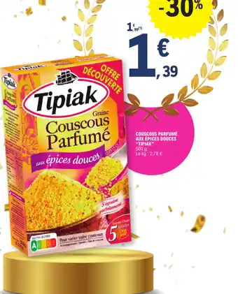 E.Leclerc COUSCOUS PARFUMÉ AUX ÉPICES DOUCES "TIPIAK" offre