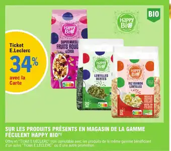 E.Leclerc SUR LES PRODUITS PRÉSENTS EN MAGASIN DE LA GAMME FÉCULENT HAPPY BIO(1) offre