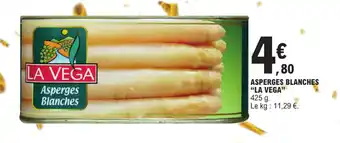 E.Leclerc ASPERGES BLANCHES "LA VEGA" offre