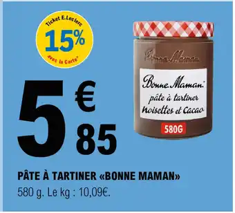 E.Leclerc PÂTE À TARTINER <BONNE MAMAN>> offre