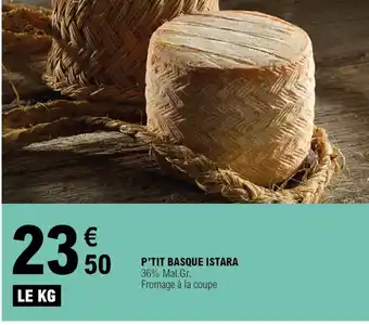 E.Leclerc P'TIT BASQUE ISTARA offre