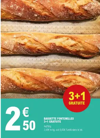 E.Leclerc BAGUETTE FONTENELLES 3+1 GRATUITE offre