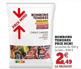 Hyper U BONBONS TENDRES PRIX MINI offre