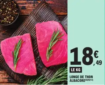 E.Leclerc LONGE DE THON ALBACORE (6)(9)(13) offre