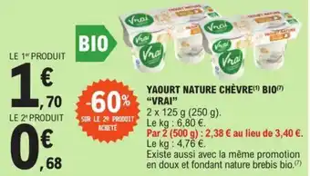 E.Leclerc YAOURT NATURE CHÈVRE(1) BIO(7) "VRAI" offre