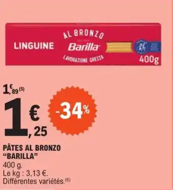 E.Leclerc PÂTES AL BRONZO "BARILLA" offre