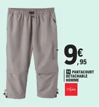 E.Leclerc PANTACOURT DÉTACHABLE HOMME offre