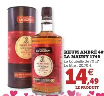 Hyper U RHUM AMBRÉ 40° LA MAUNY 1749 offre