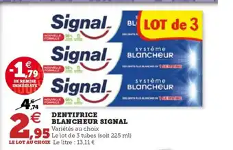 Hyper U DENTIFRICE BLANCHEUR SIGNAL offre