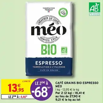 Intermarché CAFÉ GRAINS BIO ESPRESSO MÉO offre