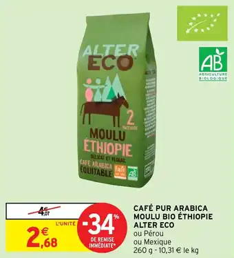 Intermarché CAFÉ PUR ARABICA MOULU BIO ÉTHIOPIE ALTER ECO offre
