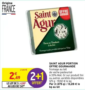 Intermarché SAINT AGUR PORTION OFFRE GOURMANDE offre