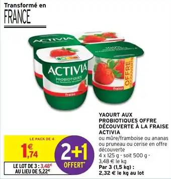 Intermarché YAOURT AUX PROBIOTIQUES OFFRE DÉCOUVERTE À LA FRAISE ACTIVIA offre