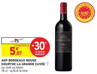 Intermarché AOP BORDEAUX ROUGE DOURTHE LA GRANDE CUVÉE offre