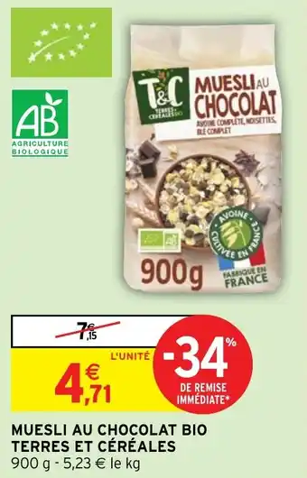 Intermarché Hyper MUESLI AU CHOCOLAT BIO TERRES ET CÉRÉALES offre