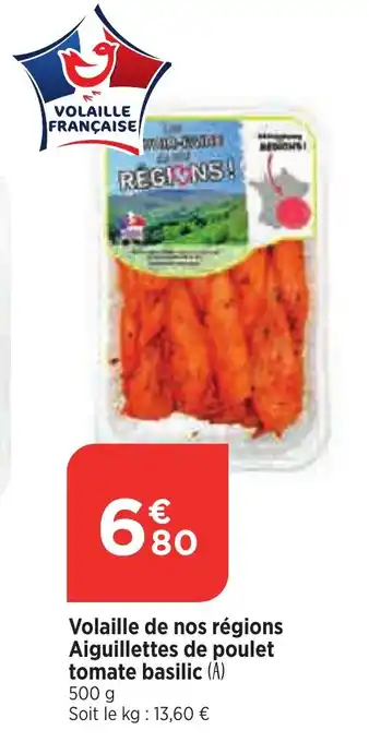 Maximarché Volaille de nos régions Aiguillettes de poulet tomate basilic (A) offre