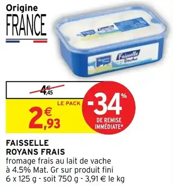 Intermarché FAISSELLE ROYANS FRAIS offre