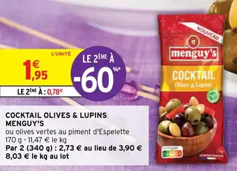 Intermarché COCKTAIL OLIVES & LUPINS MENGUY'S offre