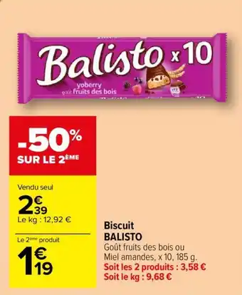 Carrefour Biscuit BALISTO offre