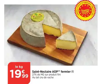 Bi1 Saint-Nectaire AOP** fermier (A) offre