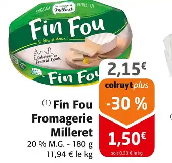 Colruyt Fromagerie Milleret Fin Fou offre