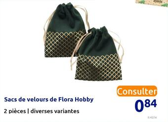 Action Sacs de velours de flora hobby offre